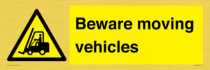 Beware moving vehicles with Warning forklift symbol